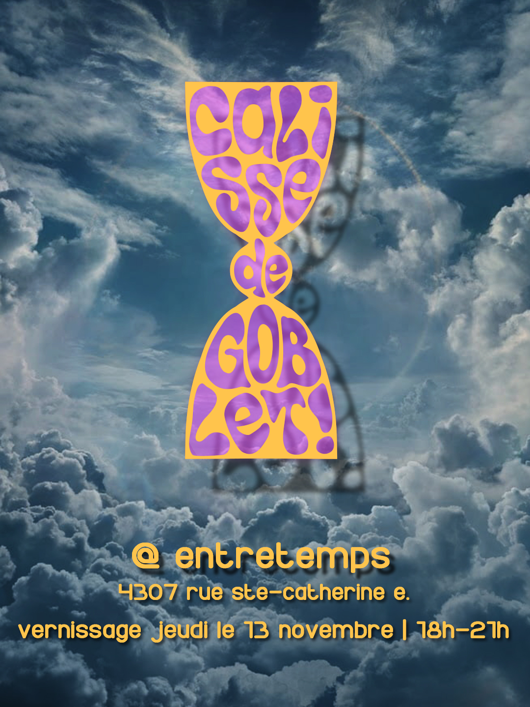 Poster for the group art show exhibition Calisse de Goblet